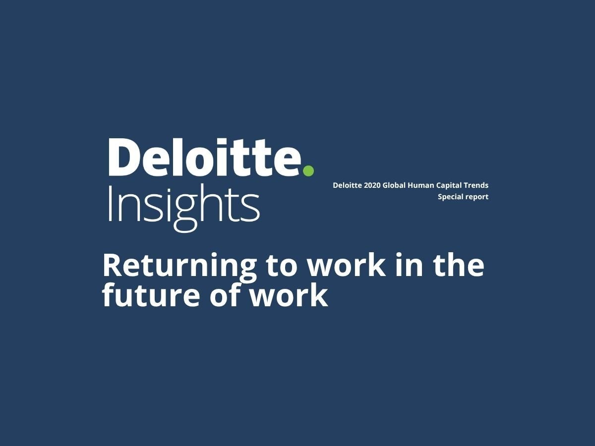 External Perspective: Deloitte Returning to Work in The Future of Work