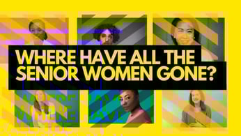 Where Have all the Senior Women Gone in Leadership? | Full Video