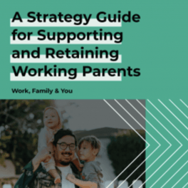 WorkFamilyYou-Working-Parents-Strategy-Guide-300x300
