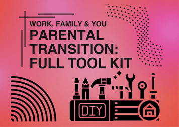parental transition: full toolkit
