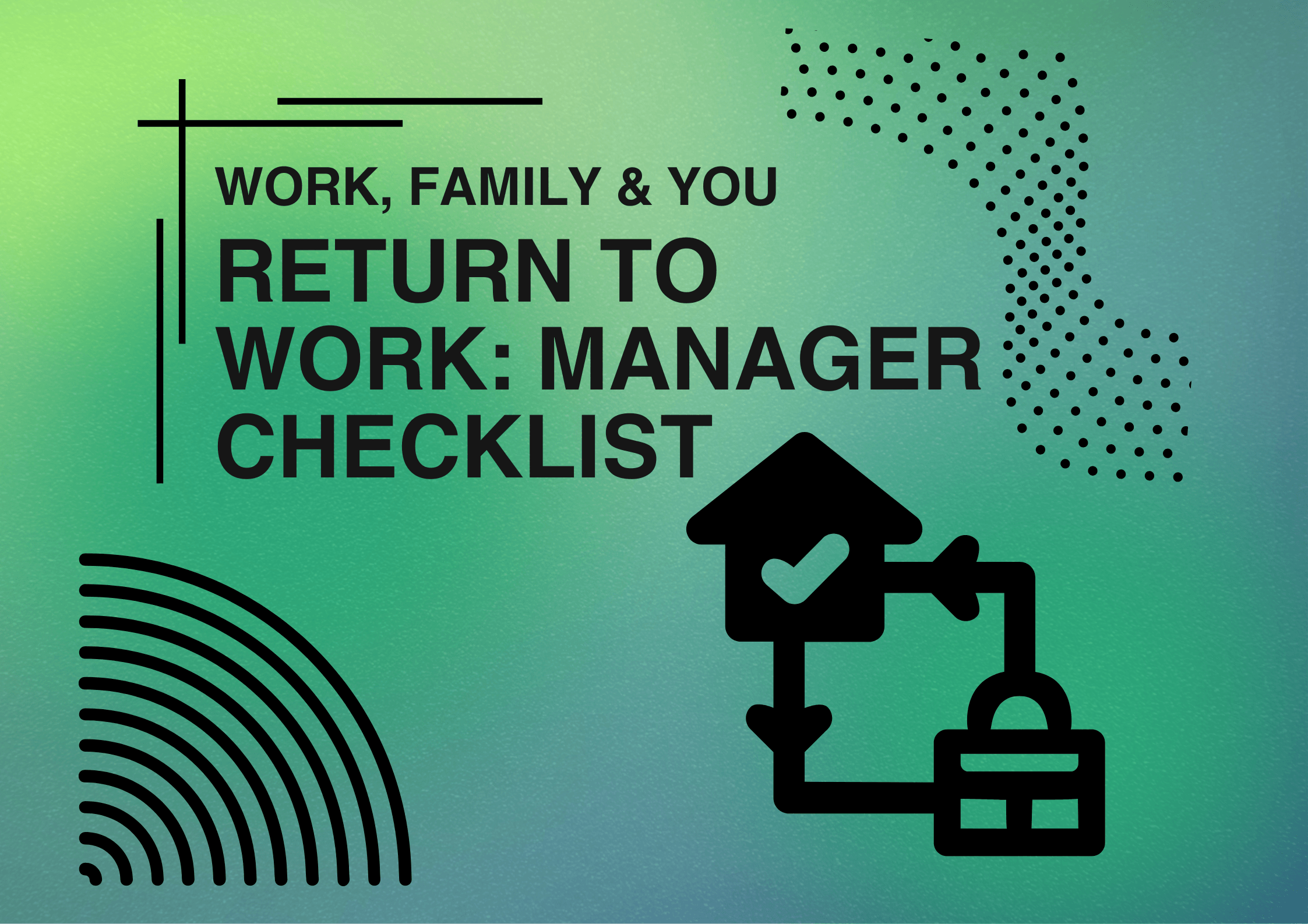 Return to Work: Manager Checklist