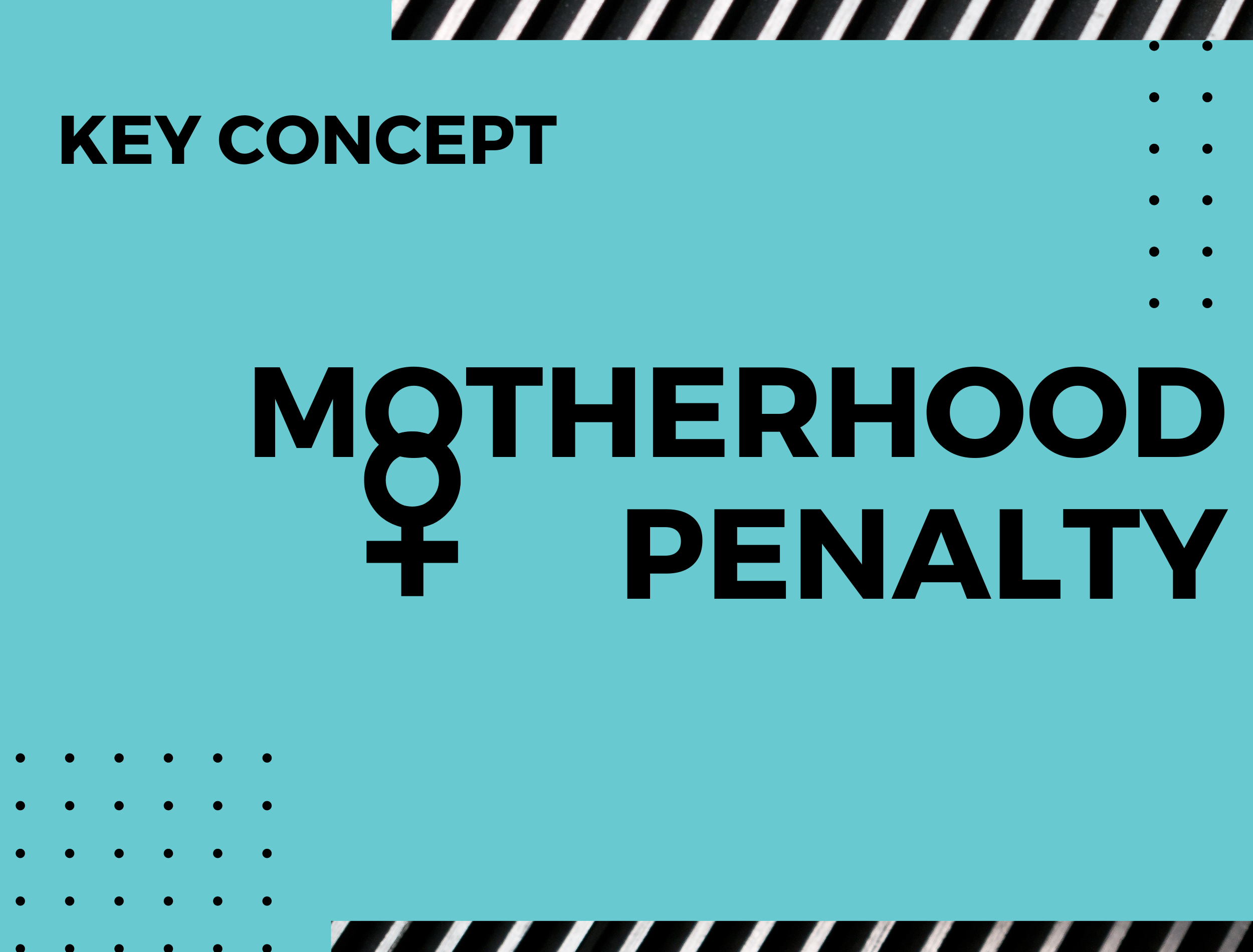 A graphic for the definition of Motherhood Penalty