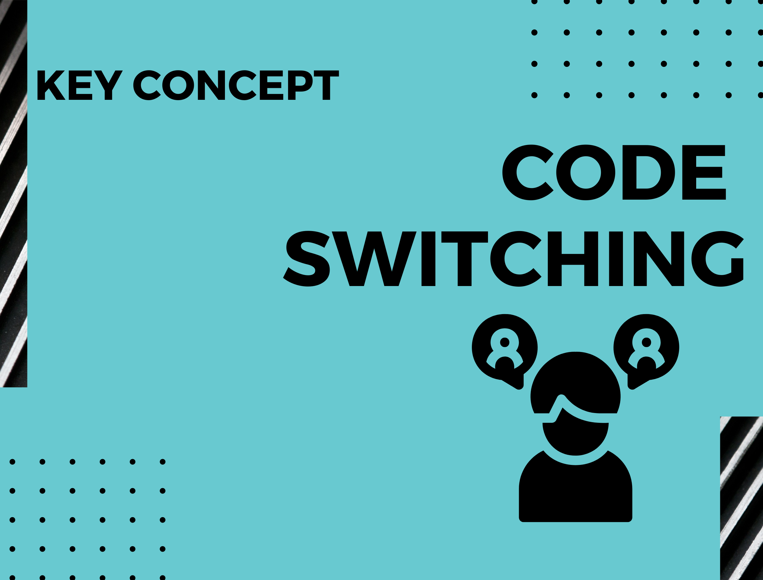 Code Switching Explained