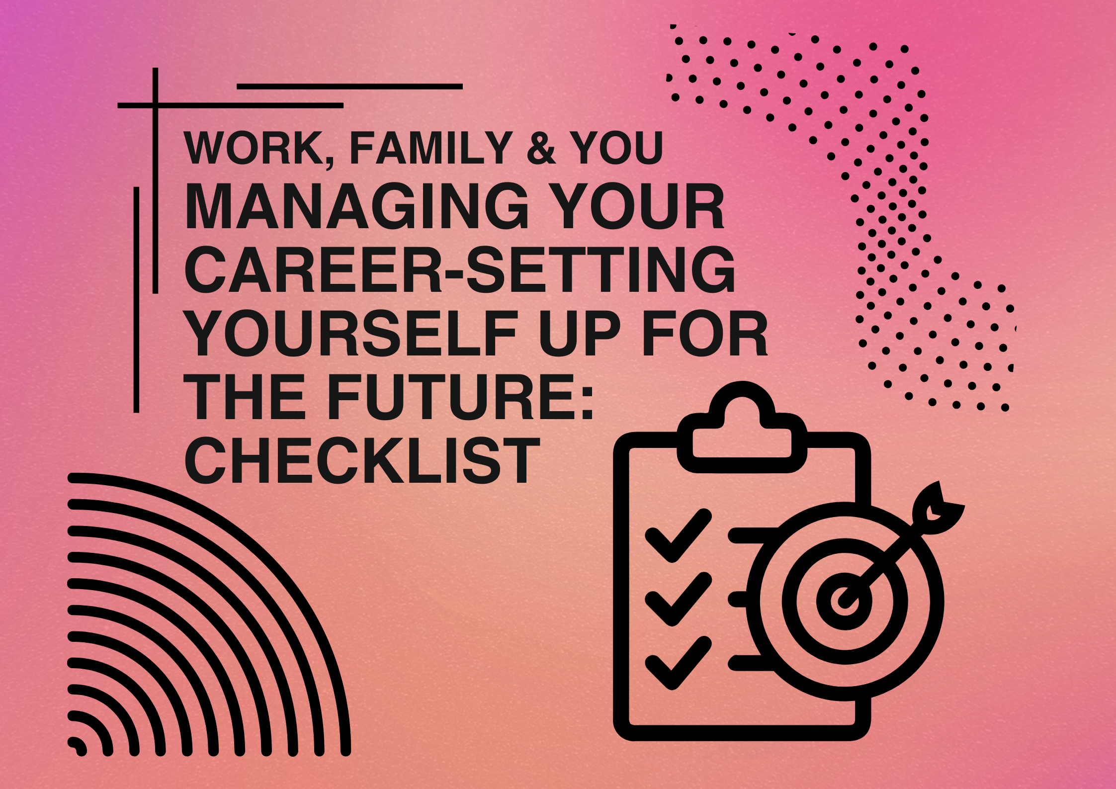 Setting Yourself Up for The Future: Checklist